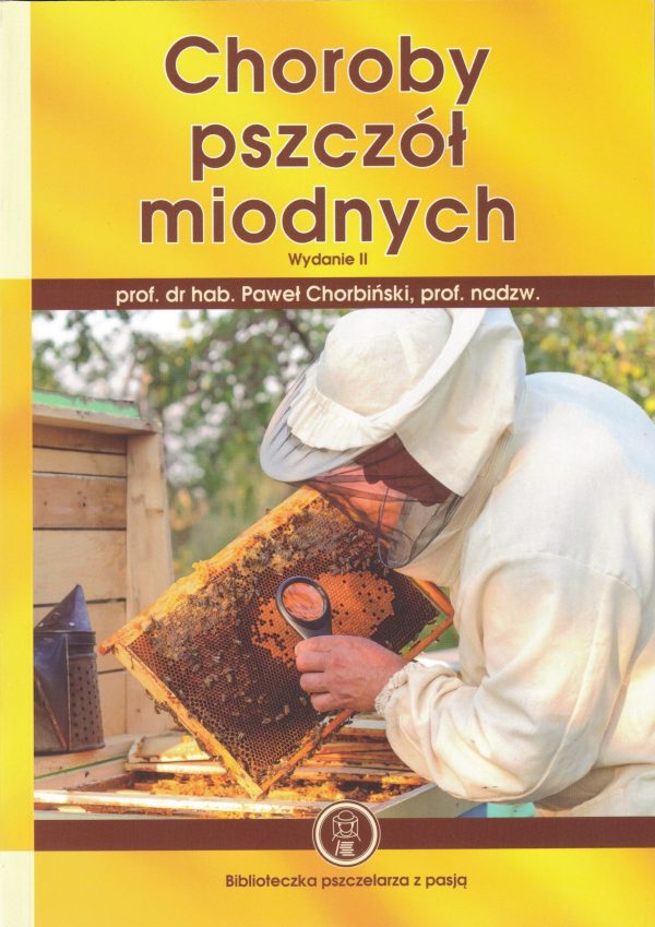 "CHOROBY PSZCZÓŁ MIODNYCH"