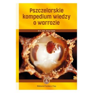 KSIĄŻKA "PSZCZELARSKIE KOMPENDIUM WIEDZY O WARROZIE"