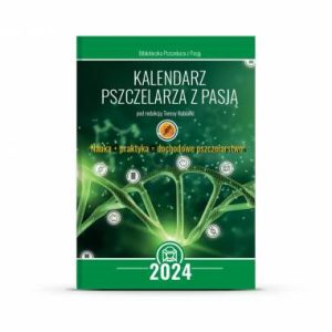 Kalendarz Pszczelarza z Pasją na 2024 r.